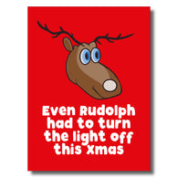 Rudolph Turned the Light Off Card